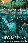 Medina, Meg - Graciela in the Abyss