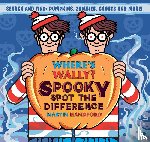 Handford, Martin - Where's Wally? Spooky Spot the Difference