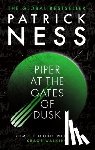 Ness, Patrick - Piper at the Gates of Dusk