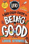 Stowell, Louie - Loki: A Bad God's Guide to Being Good