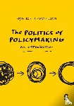 Boin, Arjen, Lodge, Martin - The Politics of Policymaking