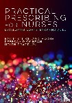 Strickland Hodge, Barry, Dickinson, Rebecca, Bradbury, Helen - Practical Prescribing for Nurses