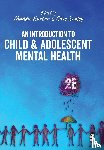  - An Introduction to Child and Adolescent Mental Health