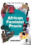 Horn, Jessica - African Feminist Praxis