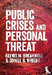 Breakwell, Glynis M., Wright, Daniel B. - Public Crises and Personal Threat
