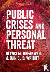 Breakwell, Glynis M., Wright, Daniel B. - Public Crises and Personal Threat