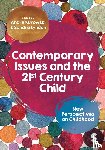  - Contemporary Issues and the 21st Century Child
