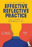 van Nieuwerburgh, Christian, Love, David - Your Essential Guide to Effective Reflective Practice