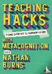  - Teaching Hacks: Fixing Everyday Classroom Issues with Metacognition