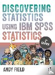 Field, Andy - Discovering Statistics Using IBM SPSS Statistics