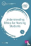 Ellis, Peter - Understanding Ethics for Nursing Students