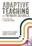 Mosey, Charlotte, Stothard, Jack - Adaptive Teaching in Primary Schools