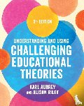Aubrey, Karl, Riley, Alison - Understanding and Using Challenging Educational Theories