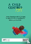 Bradbury, Aaron, Swailes, Ruth - A Child Centred EYFS