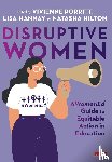  - Disruptive Women: A WomenEd Guide to Equitable Action in Education