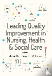  - Leading Quality Improvement in Nursing, Health & Social Care