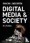 Lindgren, Simon - Digital Media and Society