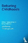  - Debating Childhoods