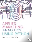 Yildirim, Gokhan, Kubler, Raoul V. - Applied Marketing Analytics Using Python