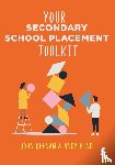Keenan, John, Hind, Andy - Your Secondary School Placement Toolkit