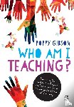 Gibson, Poppy - Who Am I Teaching?