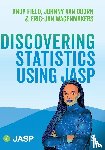 Field, Andy, van Doorn, Johnny, Wagenmakers, Eric-Jan - Discovering Statistics Using JASP