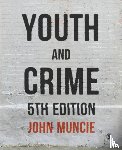 Muncie, John - Youth and Crime