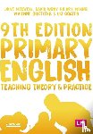 Medwell, Jane A, Wray, David, Minns, Hilary, Griffiths, Vivienne - Primary English: Teaching Theory and Practice