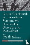  - Global Childhoods in International Perspective: Universality, Diversity and Inequalities