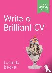 Becker, Lucinda - Write a Brilliant CV