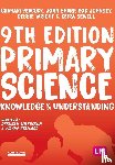 Peacock, Graham A, Sharp, John, Johnsey, Rob, Wright, Debbie - Primary Science: Knowledge and Understanding