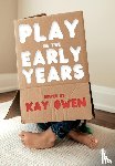  - Play in the Early Years