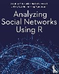 Borgatti, Stephen P., Everett, Martin G., Johnson, Jeffrey C., Agneessens, Filip - Analyzing Social Networks Using R