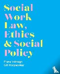 Sabbagh, Muna, Korgaonkar, Gillian - Social Work Law, Ethics & Social Policy
