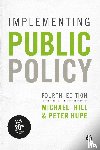 Hill, Michael, Hupe, Peter - Implementing Public Policy - An Introduction to the Study of Operational Governance