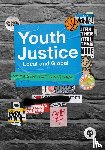 Carr, Nicola, Smith, Roger - Youth Justice - Local and Global