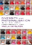 Hamilton, Paula - Diversity and Marginalisation in Childhood - A Guide for Inclusive Thinking 0-11