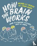 Thomas, Michael S. C., Green, Simon - How the Brain Works