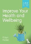 Rabel, Kaye - Improve Your Health and Wellbeing