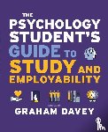 Davey - The Psychology Student s Guide to Study and Employability