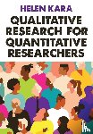 Kara, Helen - Qualitative Research for Quantitative Researchers