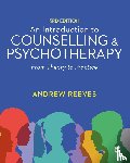 Reeves - An Introduction to Counselling and Psychotherapy - From Theory to Practice