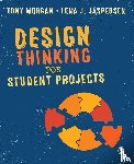 Morgan - Design Thinking for Student Projects