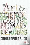 Such - The Art and Science of Teaching Primary Reading