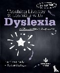 Kelly - Teaching Literacy to Learners with Dyslexia