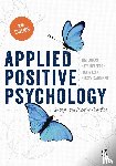 Lomas, Tim, Hefferon, Kate, Ivtzan, Itai, Gardiner, Kirsty - Applied Positive Psychology
