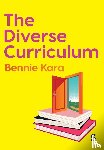 Kara, Bennie - The Diverse Curriculum