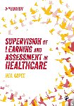 Gopee, Neil - Supervision of Learning and Assessment in Healthcare