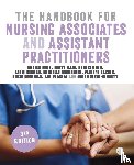 Rowe, Gillian, Ellis, Scott, Gee, Deborah, Graham, Kevin - The Handbook for Nursing Associates and Assistant Practitioners