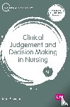 Standing, Mooi - Clinical Judgement and Decision Making in Nursing